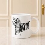 Never Give Up Mug gift delivery in Pakistan