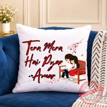 Tera Mera Hai Pyar Amar Cushion by Cushions