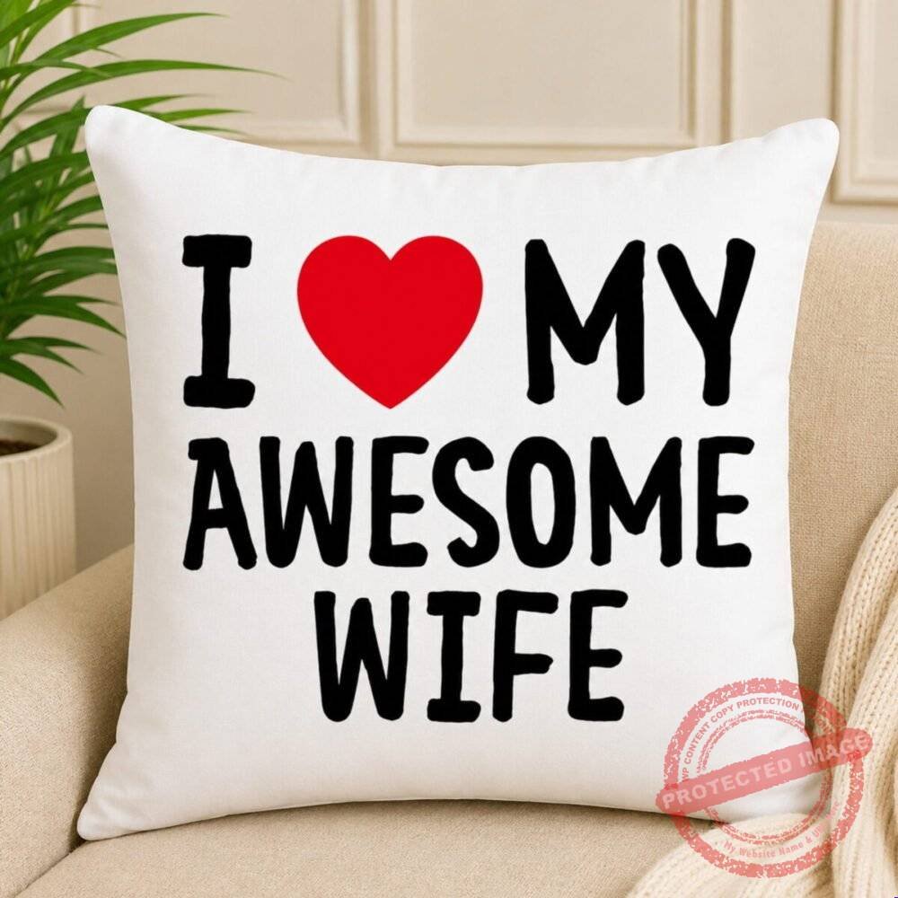Awesome Wife Cushion Awesome Wife Cushion by Cushions